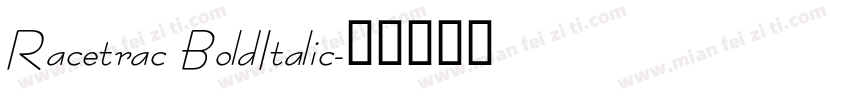 Racetrac BoldItalic字体转换